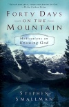 Forty Days on the Mountain: Meditations on Knowing God